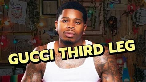 who is gucci 3rd leg|gucci third leg full videos.